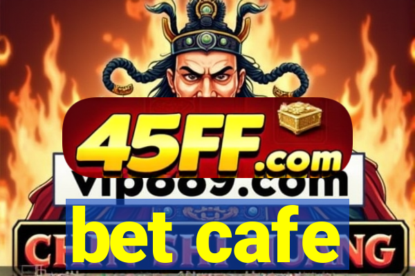 bet cafe